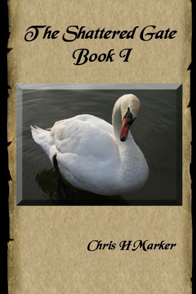 The Shattered Gate: Book I