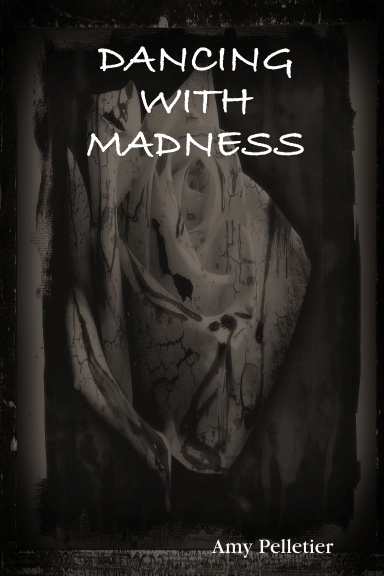 Dancing With Madness