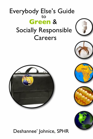 Everybody Else's Guide To Green & Socially Responsible Careers