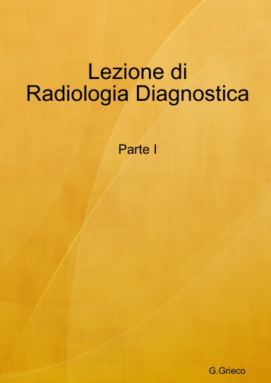 Lezione di Radiologia Diagnostica