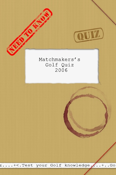 Matchmaker's Golf Quiz 2006