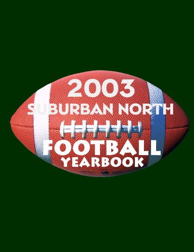 Suburban North 2003 Football Yearbook