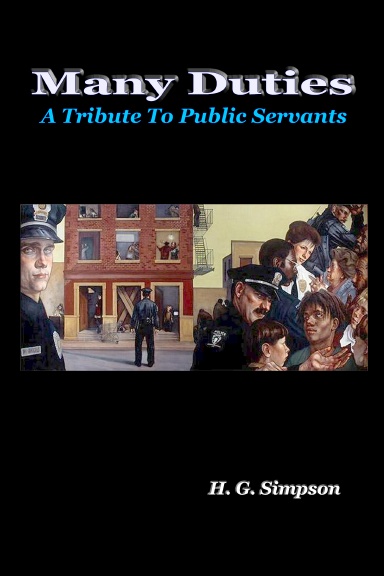 Many Duties: A Tribute To Public Servants
