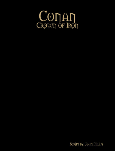 Conan: Crown of Iron script 1st draft