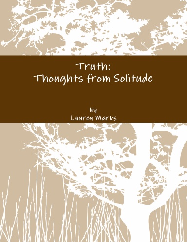 Truth: Thoughts from Solitude