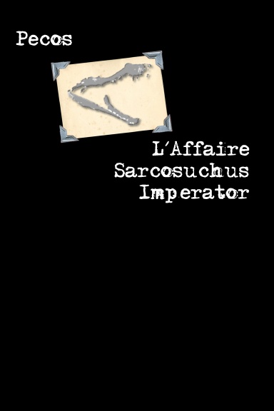 L'Affaire Sarcosuchus Imperator