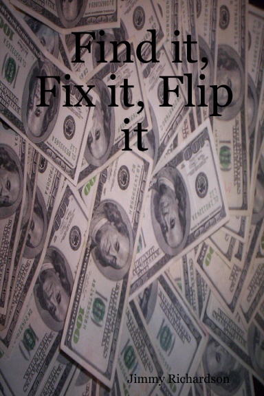 Find it, Fix it, Flip it