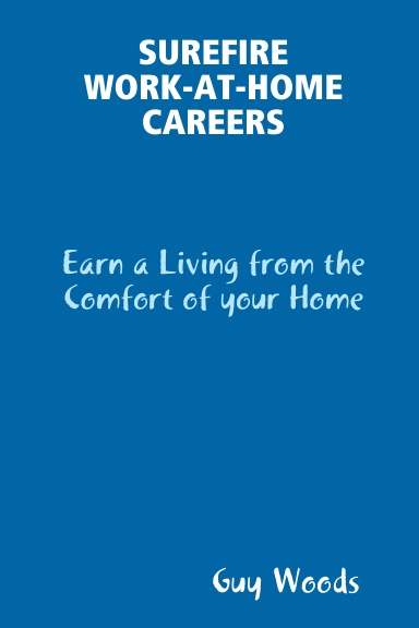 SUREFIRE WORK-AT-HOME CAREERS