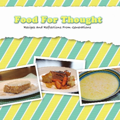 Food For Thought: Recipes and Reflections Through Generations