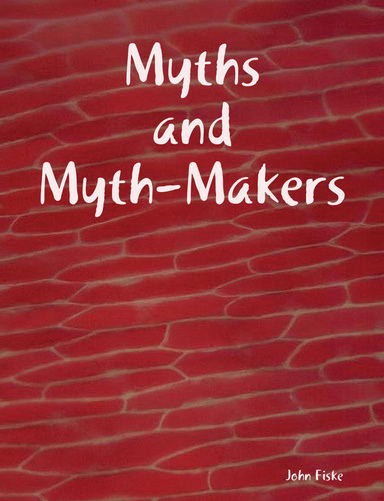 Myths and Myth-Makers