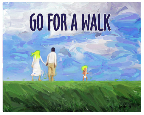 Go For A Walk