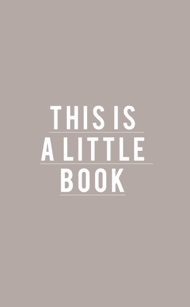This is a Little Book