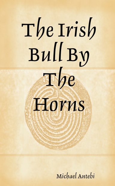 The Irish Bull By The Horns