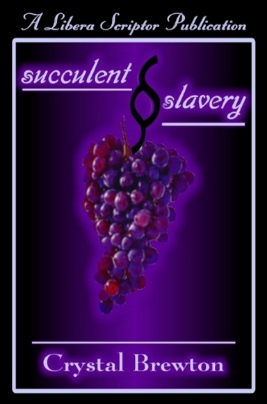 Succulent Slavery
