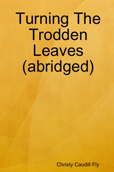 Turning The Trodden Leaves (abridged)