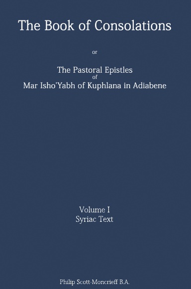 The Book of Consolations (or The Pastoral Epistles) Vol I - Syriac Text