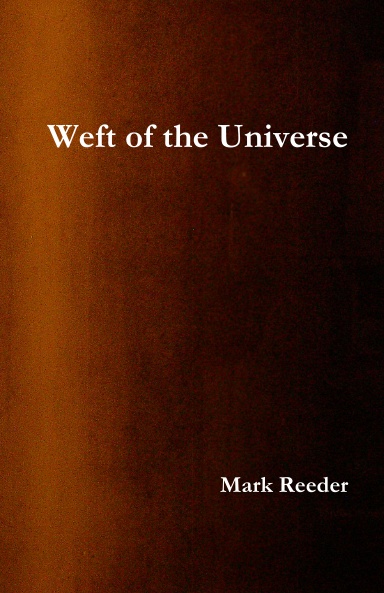 Weft of the Universe