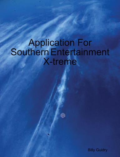 Application For Southern Entertainment X-treme