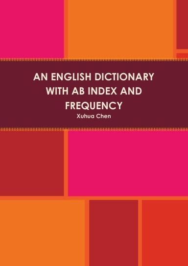 AN ENGLISH DICTIONARY WITH AB INDEX AND FREQUENCY