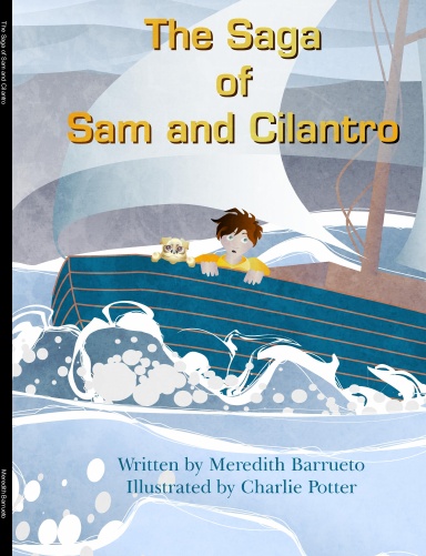 The Saga of Sam and Cilantro