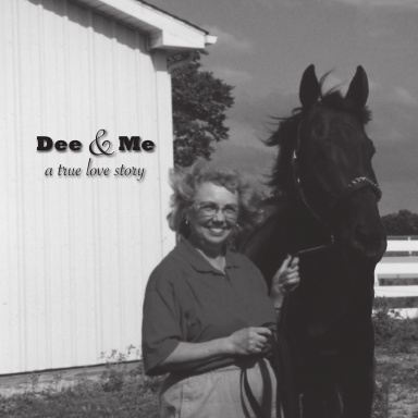 Dee & Me a true love story