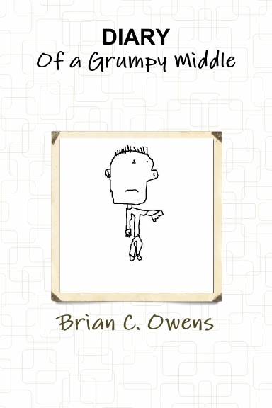 Diary of a Grumpy Middle