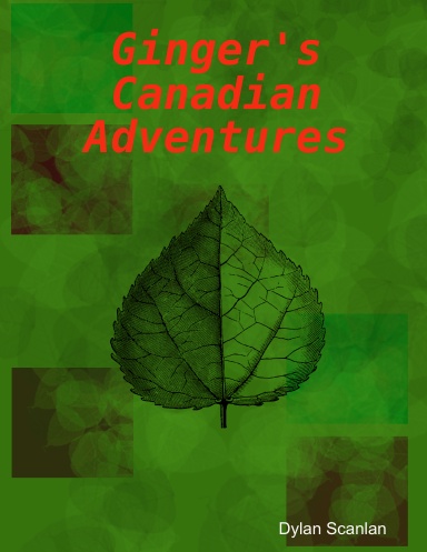 Ginger's Canadian Adventures