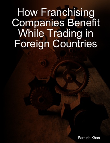 How Franchising Companies Benefit While Trading in Foreign Countries