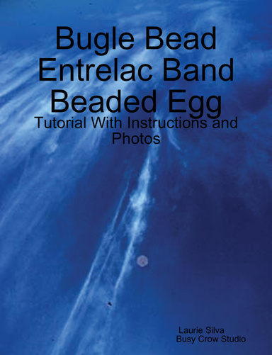 Bugle Bead Entrelac Band Beaded Egg