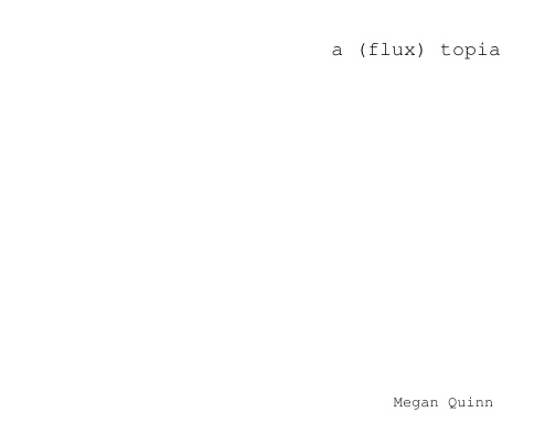 a (flux) topia