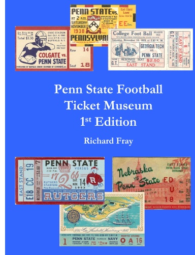 Penn State Football Ticket Museum 1st Ed Hardcover