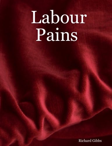 Labour Pains