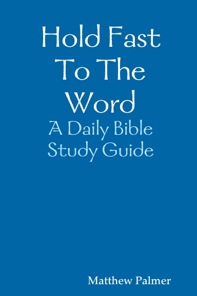 Hold Fast To The Word