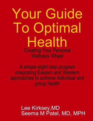Your Guide To Optimal Health: Creating Your Personal Wellness Wheel