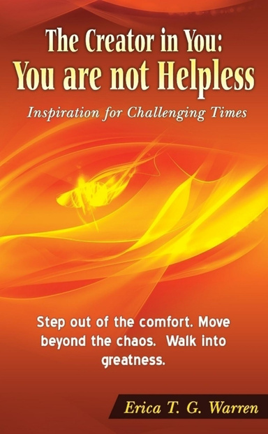 The Creator in You: You are not Helpless