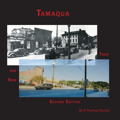 Tamaqua Then and Now Second Edition