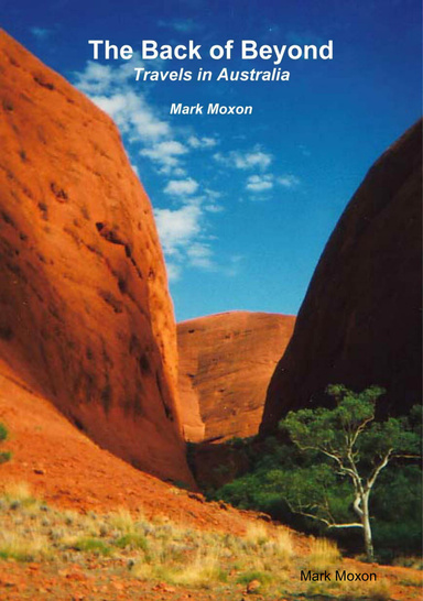 The Back of Beyond (Travels in Australia)