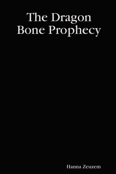 The Dragon Bone Prophecy