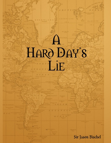 Hard Day's Lie