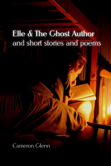 Elle & The Ghost Author and Short Stories & Poems