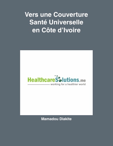 Vers une Couverture Santé Universelle  en Côte d’Ivoire