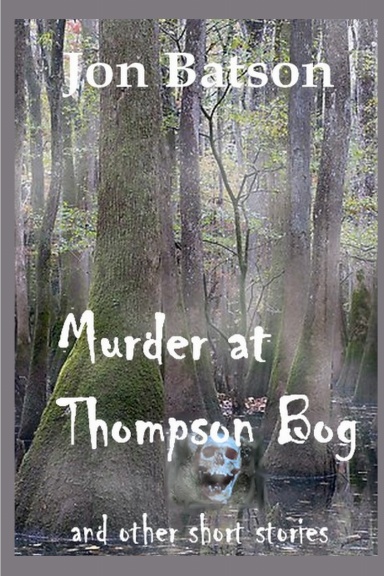 Murder at Thompson Bog