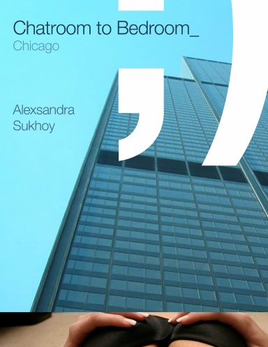Chatroom to Bedroom: Chicago