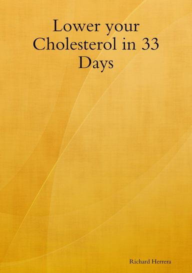 Lower your Cholesterol in 33 Days