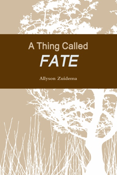 A Thing Called Fate