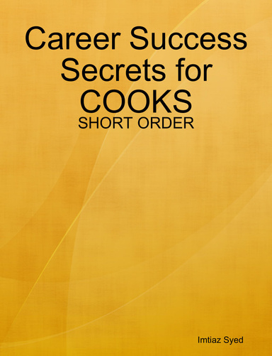 Career Success Secrets for COOKS - SHORT ORDER