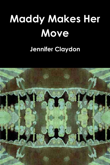 Maddy Makes Her Move