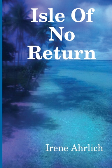 Isle Of No Return