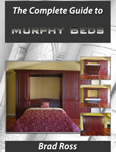 The Complete Guide to Murphy Beds