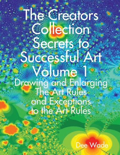 The Creators Collection Secrets to Successful Art